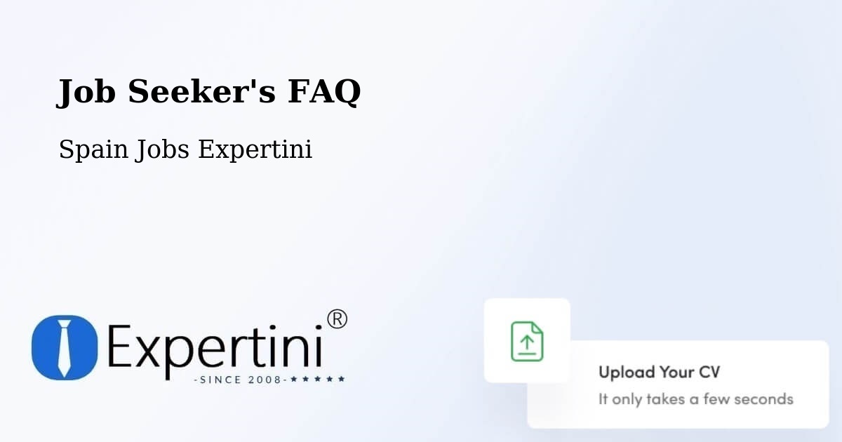 Job Seeker FAQ – Cortes - Spain Jobs Expertini