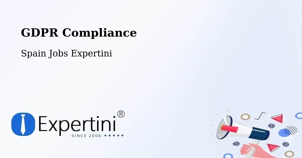 EU GDPR Compliance Statement – Cortes - Spain Jobs Expertini