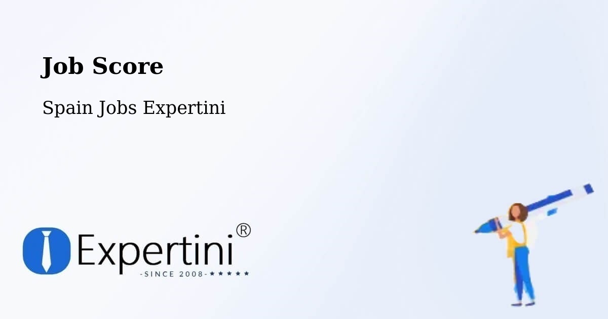 Job Score & Job Description Score Tool – Cortes - Spain Jobs Expertini