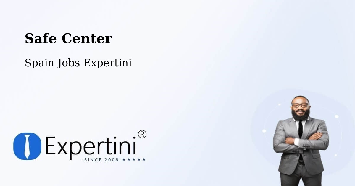 Safety Center – Cortes - Spain Jobs Expertini
